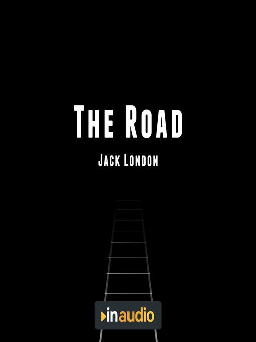 Title details for The Road by Jack London - Wait list